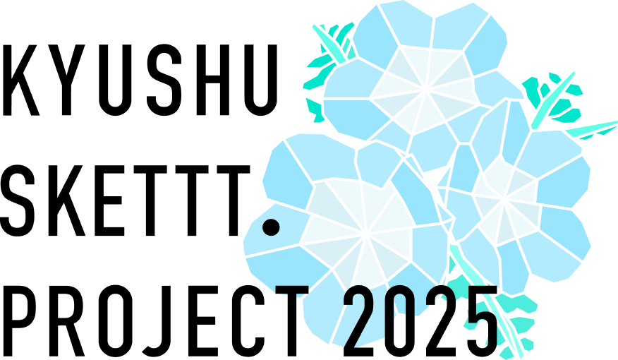 Kyushu Skett Project 2025
